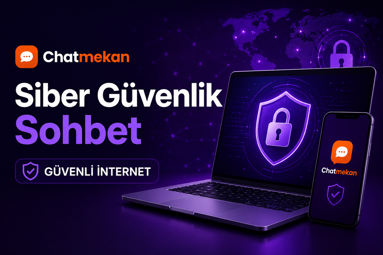 Siber Güvenlik Sohbet Rehberi: Güvenli İnternet Kullanımı